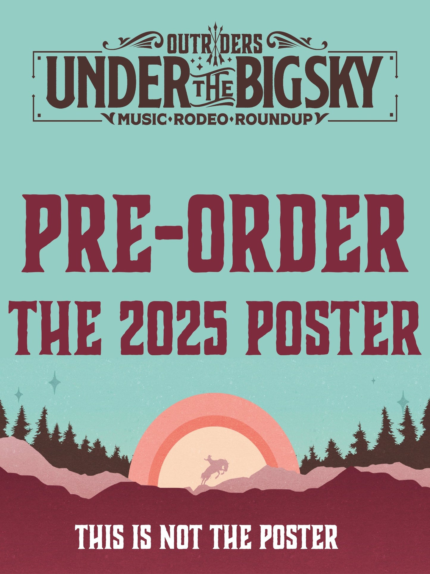 2025 Under the Big Sky Event Poster *Pre-Order*